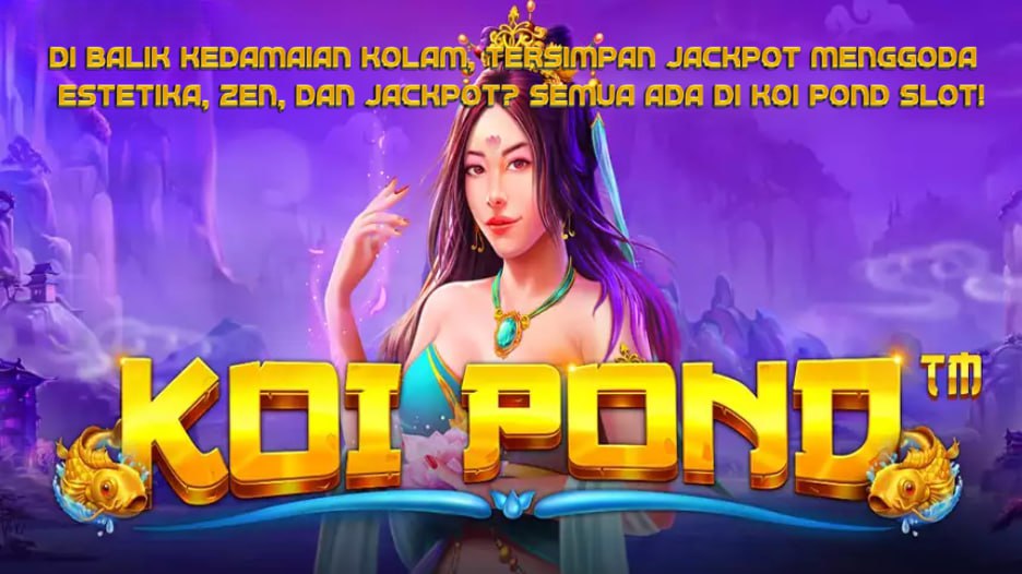 KOI POND SLOT